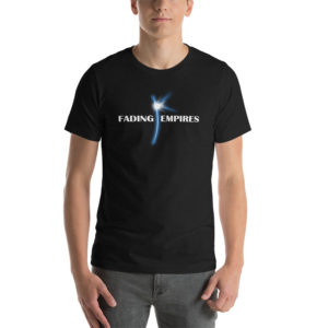 Fading Empires T-Shirt